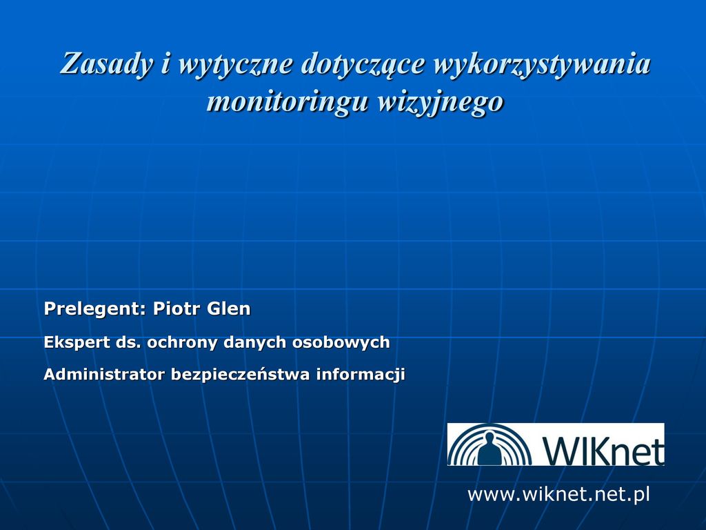 Zasady i wytyczne dotyczące wykorzystywania monitoringu wizyjnego ppt